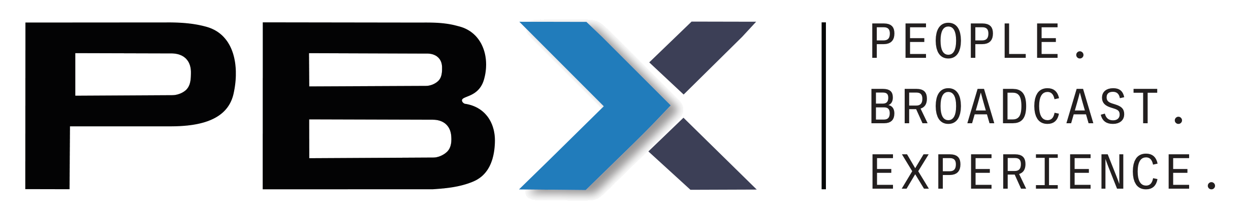 PBX — People. Broadcast. Experience.